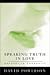 Speaking Truth In Love by David A. Powlison