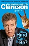 Book cover for How Hard Can It Be? (World According to Clarkson, #4)