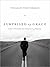 Surprised by Grace: God's Relentless Pursuit of Rebels
