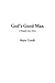 God’s Good Man: A Simple Love Story! A Romantic Classic By Marie Corelli! AAA+++