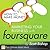 How to Make Money Marketing Your Business with foursquare