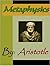 Metaphysics by Aristotle