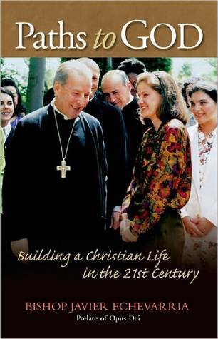 Paths to God: Building a Christian Life in the 21st Century (Kindle Edition)