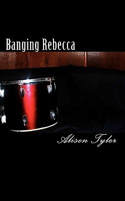 Banging Rebecca (Kindle Edition)