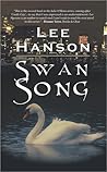 Swan Song by Lee   Hanson
