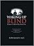 Waking Up Blind by Tom Harbin MD