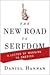The New Road to Serfdom by Daniel Hannan The New Road to Serfdom by Daniel Hannan
