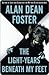 The Light-years Beneath My Feet (Taken Trilogy, #2) by Alan Dean Foster