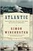 Atlantic by Simon Winchester