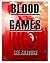 Blood Games (Blood Hunt #3)