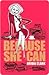 Because She Can by Bridie Clark