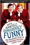 Dangerously Funny...