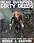 Dead Dwarves, Dirty Deeds