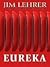 Eureka: A Novel