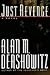 Just Revenge by Alan M. Dershowitz