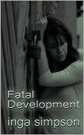 Fatal Development (Kindle Edition)