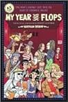 My Year of Flops:...