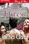 A Future for Three by Rachel Clark