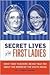 Secret Lives of the First Ladies by Cormac O'Brien