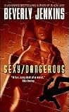 Sexy/Dangerous by Beverly Jenkins
