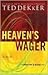 Heaven's Wager by Ted Dekker