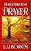 Power Through Prayer by E.M. Bounds