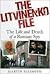 The Litvinenko File: The Life and Death of a Russian Spy