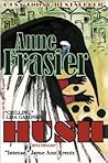 Hush by Anne Frasier Hush by Anne Frasier