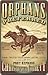 Orphans Preferred: The Twisted Truth and Lasting Legend of the Pony Express