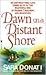 Dawn on a Distant Shore by Sara Donati