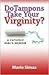 Do Tampons Take Your Virginity? A Catholic Girl's Memoir by Marie Simas