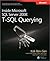 Inside Microsoft SQL Server 2008: T-SQL Querying