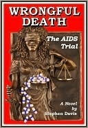 Wrongful Death: The AIDS Trial (Kindle Edition)