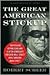 The Great American Stickup: How Reagan Republicans and Clinton Democrats Enriched Wall Street While Mugging Main Street