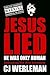 Jesus Lied - He Was Only Human by C.J. Werleman