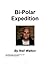 Bi-Polar Expedition