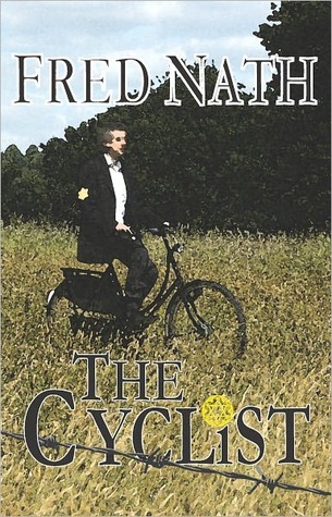 The Cyclist: A World War 2 Novel: World War 2 Romance (World War II Adventure Series Book 1)