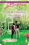 A Soldier's Devotion by Cheryl Wyatt