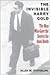 The Invisible Harry Gold by Allen M. Hornblum