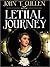 Lethal Journey by John T. Cullen