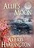 Allie's Moon by Alexis Harrington
