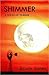 SHIMMER: A Supernatural Thriller