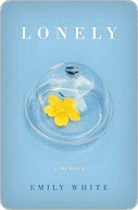 Lonely: A Memoir