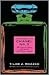 The Secret of Chanel No. 5: The Intimate History of the World's Most Famous Perfume