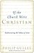 If the Church Were Christian by Philip Gulley