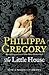 The Little House by Philippa Gregory