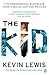The Kid by Kevin  Lewis