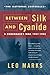 Between Silk and Cyanide: A Codemaker's War, 1941-1945 (A Bestselling World War II Memoir)