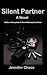 Silent Partner - One K9 Cop, One Serial Killer by Jennifer Chase