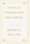 Book cover for Of Souls, Symbols, and Sacraments